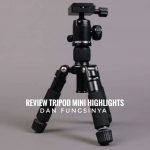 Review Tripod Mini Highlights Dan Fungsinya