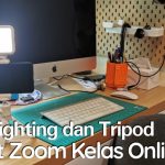 Lighting dan Tripod Buat Zoom Kelas Online