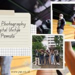 Kelas Photography Digital Untuk Pemula