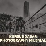 Kursus Dasar Photography Milenial