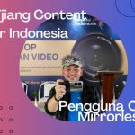 Herry Tjiang Content Creator Indonesia Pengguna Camera Mirrorles Sony