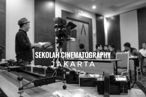 Sekolah cinematography jakarta