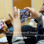 Pelatihan Fotografi Ponsel Jakarta