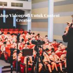 Workshop Videography Untuk Content Creator