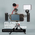 Pelatihan Membuat Content Video Menggunakan Smartphone