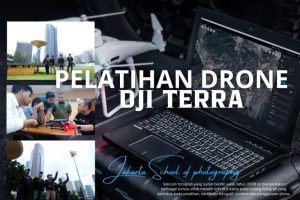 PELATIHAN DRONE DJI TERRA JAKARTA