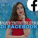 Tips Menjadi Content Creator Hits di Facebook