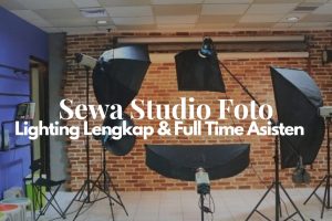 SEWA STUDIO FOTO LIGHTING LENGKAP & FULL TIME ASISTEN