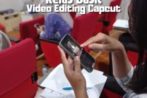 Kelas basic video editing capcut